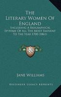 The Literary Women Of England