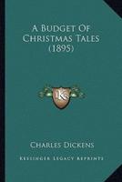 A Budget Of Christmas Tales (1895)