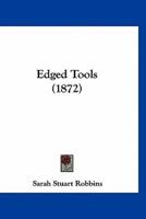 Edged Tools (1872)