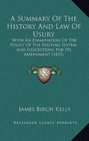 A Summary Of The History And Law Of Usury
