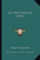Les Precurseurs (1826)
