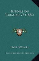Histoire Du Perigord V3 (1885)