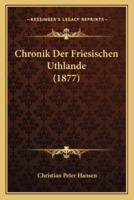 Chronik Der Friesischen Uthlande (1877)