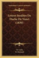 Lettres Inedites De Duche De Vanci (1830)
