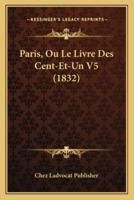Paris, Ou Le Livre Des Cent-Et-Un V5 (1832)