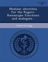 Modular Identities for the Rogers-Ramanujan Functions and Analogues .