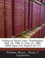 Filling of Spirit Lake, Washington, May 18, 1980 to July 31, 1982