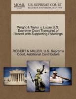 Wright & Taylor v. Lucas U.S. Supreme Court Transcript of Record with Supporting Pleadings