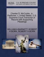 Charles D. McCorkle, Jr., Petitioner, v. United States. U.S. Supreme Court Transcript of Record with Supporting Pleadings