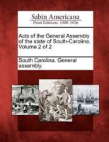 Acts of the General Assembly of the State of South-Carolina. Volume 2 of 2