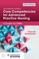 Zaccagnini & White's Core Competencies for Advanced Practice Nursing