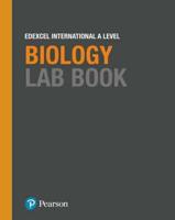 Edexcel International A Level Biology. Lab Book
