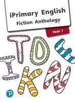 iPrimary English Anthology Year 1 Fiction