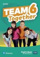 Team Together. 6 Pupil's Book
