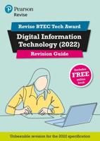 Revise BTEC Tech Award Digital Information Technology (2022). Revision Guide