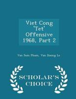 Viet Cong 'Tet' Offensive 1968, Part 2 - Scholar's Choice Edition