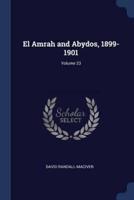 El Amrah and Abydos, 1899-1901; Volume 23