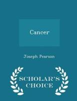 Cancer - Scholar's Choice Edition