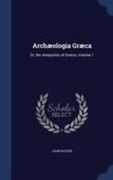 Archæologia Græca