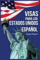 Visas para los Estados Unidos: ExecVisa
