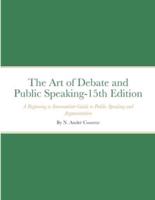 The Art of Debate and Public Speaking-15Th Edition