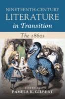 Nineteenth-Century Literature in Transition. The 1860S
