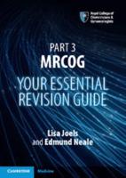 Your Essential Revision Guide. Part 3 MRCOG