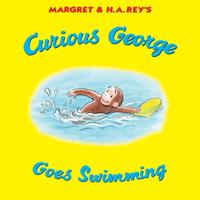 Margret & H.A. Rey's Curious George Goes Swimming