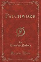Patchwork (Classic Reprint)