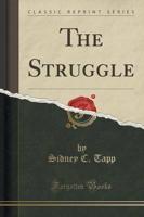 The Struggle (Classic Reprint)