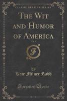 The Wit and Humor of America, Vol. 3 (Classic Reprint)