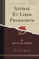Satirae Et Liber Priapeorvm (Classic Reprint)