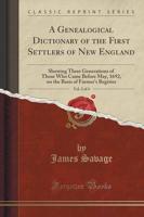 A Genealogical Dictionary of the First Settlers of New England, Vol. 2 of 4