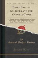 Brave British Soldiers and the Victoria Cross