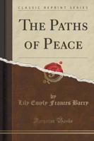 The Paths of Peace (Classic Reprint)