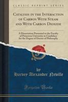 Catalysis in the Interaction of Carbon With Steam and With Carbon Dioxide