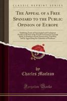 The Appeal of a Free Spaniard to the Public Opinion of Europe