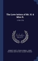 The Love-Letters of Mr. H. & Miss R.