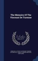 The Memoirs Of The Viscount De Turenne