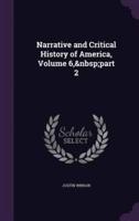 Narrative and Critical History of America, Volume 6, Part 2