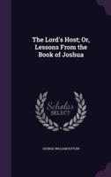 The Lord's Host; Or, Lessons From the Book of Joshua