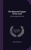 The Memorial Supper Of Our Lord
