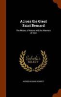 Across the Great Saint Bernard: The Modes of Nature and the Manners of Man