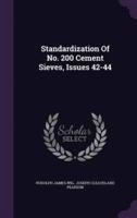 Standardization Of No. 200 Cement Sieves, Issues 42-44