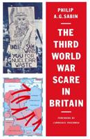 The Third World War Scare in Britain : A Critical Analysis