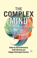 The Complex Mind : An Interdisciplinary Approach