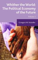 Whither the World: The Political Economy of the Future : Volume 1
