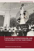 Socialism, Internationalism, and Development in the Third World