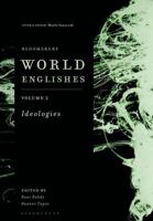 Bloomsbury World Englishes. Volume 2 Ideologies