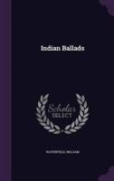 Indian Ballads